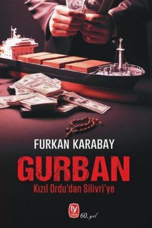 Gurban Kızıl Ordu'dan Silivri'ye