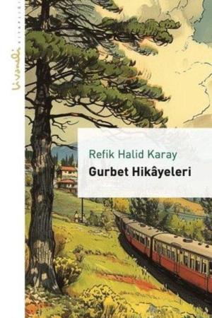 Gurbet Hikayeleri - Livaneli Kitaplığı