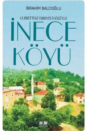 Gurbetteki Tıbbiyeli Gözüyle İnece Köyü