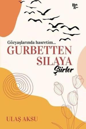 Gurbetten Sılaya Şiirler