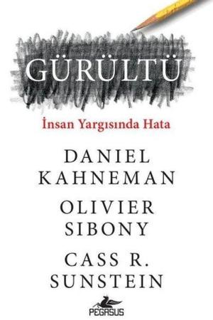 Gürültü İnsan Yargısında Hata