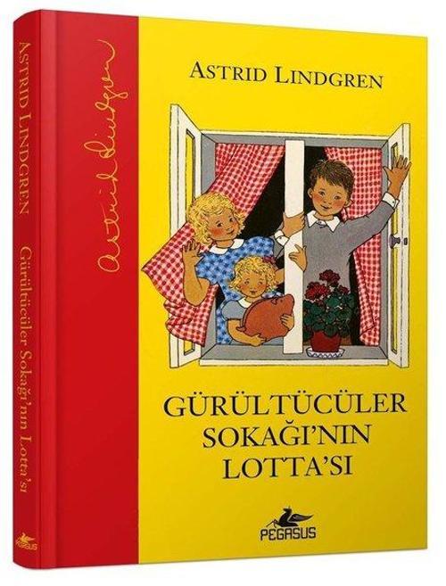Gürültücüler Sokağı’nın Lotta’sı (Ciltli)
