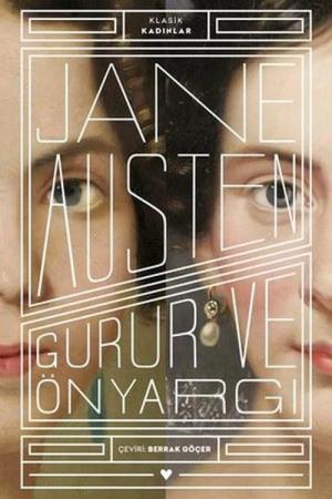 Gurur ve Önyargı (Klasik Kadınlar)