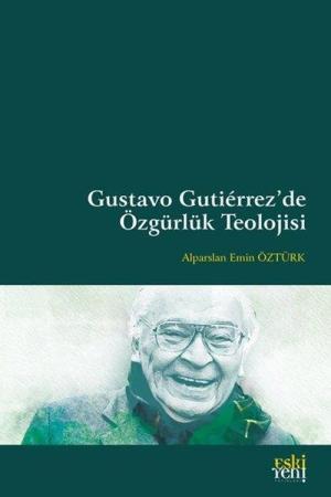 Gustavo Gutiérrez'de Özgürlük Teolojisi