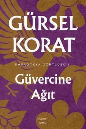 Güvercine Ağıt / Kapadokya Dörtlüsü II