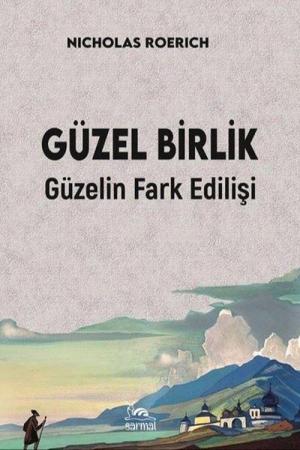 Güzel Birlik Güzelin Farkedilişi