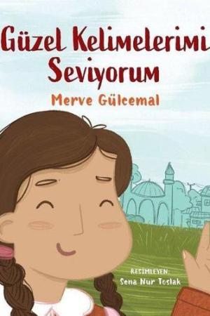 Güzel Kelimelerimi Seviyorum