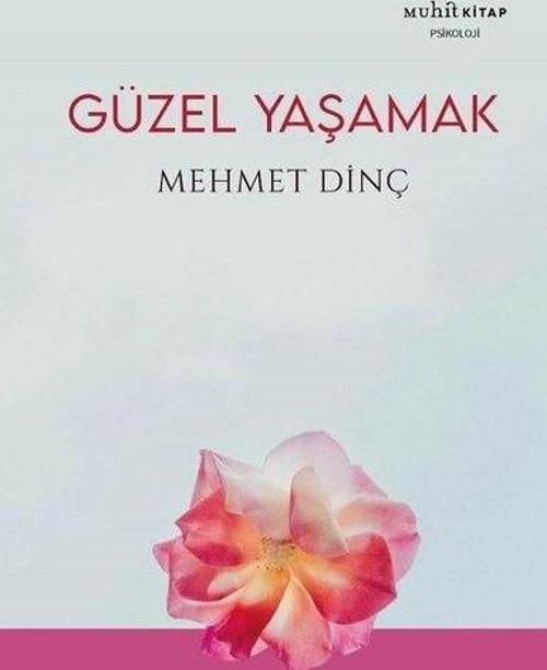 Güzel Yaşamak