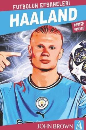 Haaland / Futbolun Efsaneleri