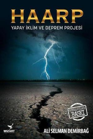 Haarp Yapay İklim ve Deprem Projesi