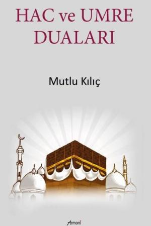 Hac ve Umre Duaları