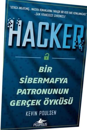 Hacker: Bir Sibermafya Patronunun Gerçek Öyküsü