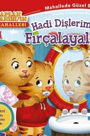 Hadi Dişlerimizi Fırçalayalım! / Kaplan Daniel’ın Mahallesi