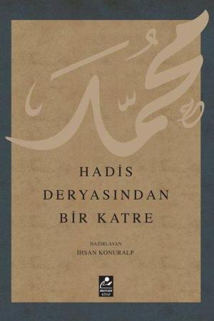 Hadis Deyasından Bir Katre