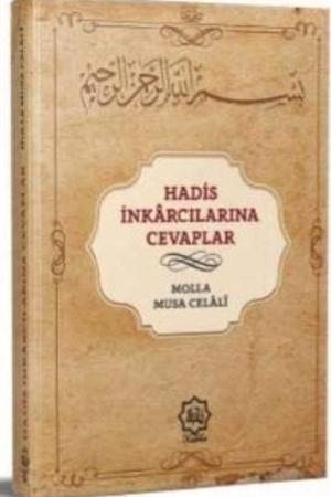 Hadis İnkarcılarına Cevaplar