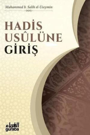 Hadis Usulüne Giriş / İlme Giriş Serisi