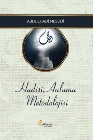 Hadisi Anlama Metodolojisi