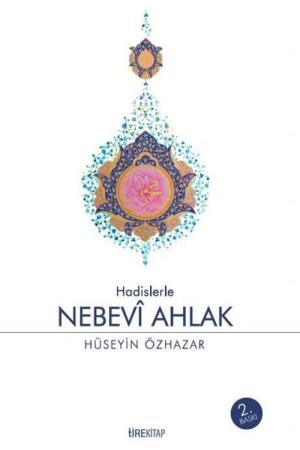 Hadislerle Nebevi Ahlak