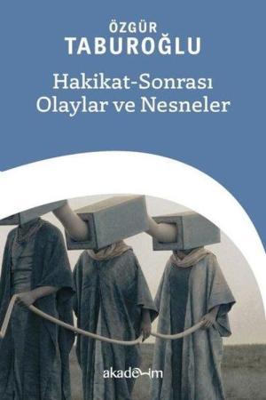 Hakikat-Sonrası Olaylar ve Nesneler