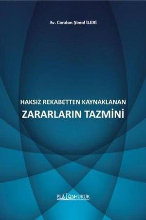 Haksız Rekabetten Kaynaklanan Zararların Tazmini
