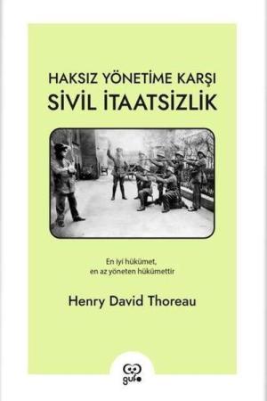 Haksız Yönetime Karşı Sivil İtaatsizlik
