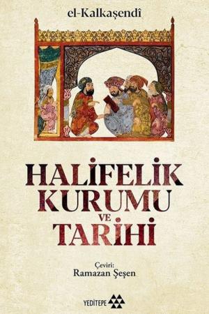 Halifelik Kurumu ve Tarihi