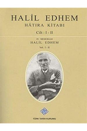 Halil Edhem Hatıra Kitabı Cilt: I-II