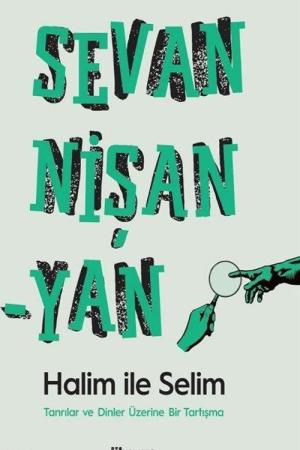 Halim İle Selim Tanrılar ve Dinler Üzerine Bir Tartışma