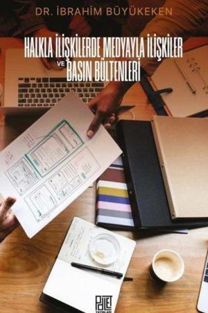 Halkla İlişkilerde Medyayla İlişkiler ve Basın Bültenleri
