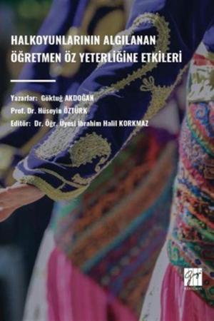 Halkoyunlarının Algılanan Ögretmen Öz Yeterliğine Etkileri