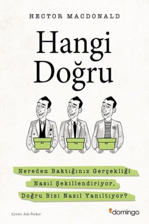 Hangi Doğru Nereden Baktığınız Gerçekliği Nasıl Şekillendiriyor, Doğru Bizi Nasıl Yanıltıyor?
