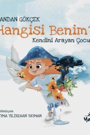 Hangisi Benim, Kendini Arayan Çocuk