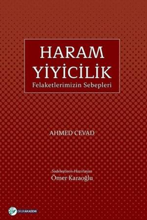 Haram Yiyicilik Felaketlerimizin Sebepleri