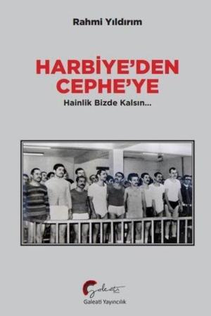 Harbiye'den Cephe'ye Hainlik Bizde Kalsın