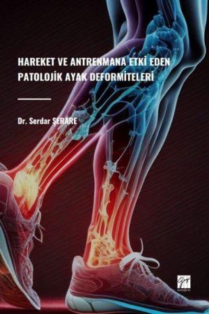 Hareket ve Antrenmana Etki Eden Patolojik Ayak Deformiteleri