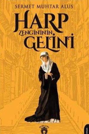 Harp Zengininin Gelini Unutturmadıklarımız Serisi