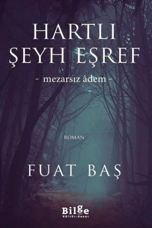 Hartlı Şeyh Eşref Mezarsız Adem