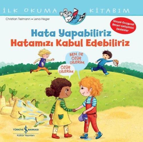 Hata Yapabiliriz Hatamızı Kabul Edebiliriz / İlk Okuma Kitabım