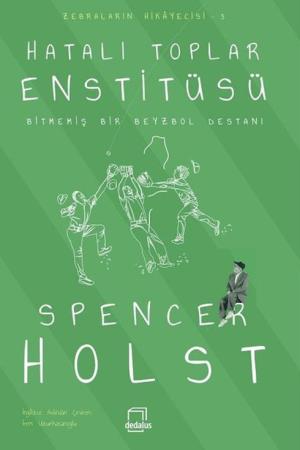 Hatalı Toplar Enstitüsü Bitmemiş Bir Beyzbol Destanı