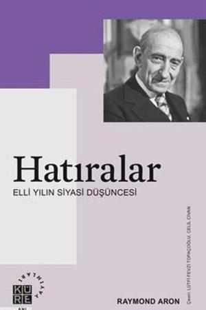 Hatıralar Elli Yılın Siyasi Düşüncesi