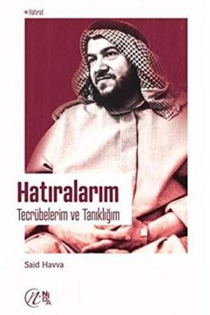 Hatıralarım / Tecrübelerim ve Tanıklığım