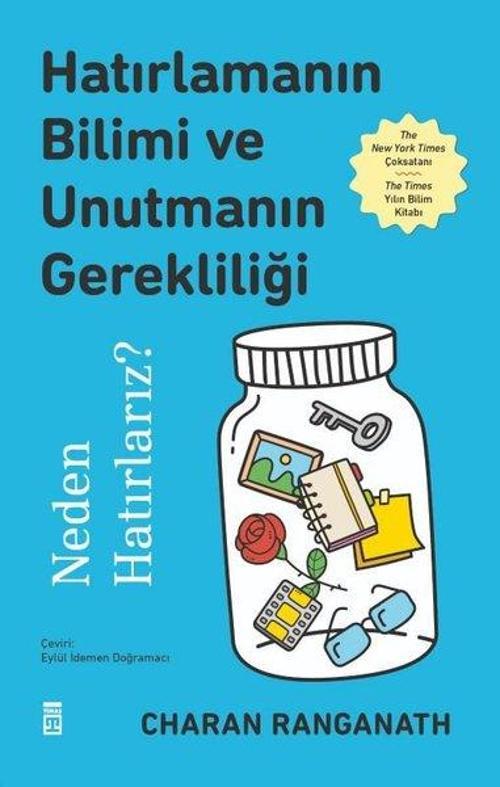Hatırlamanın Bilimi ve Unutmanın Gerekliliği Neden Hatırlarız?