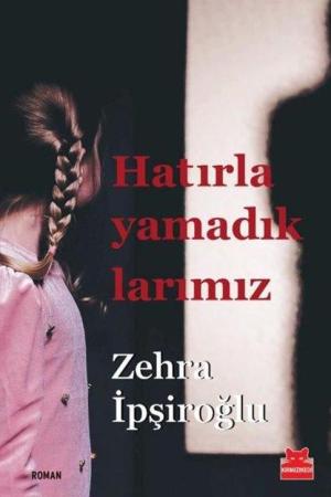 Hatırlayamadıklarımız