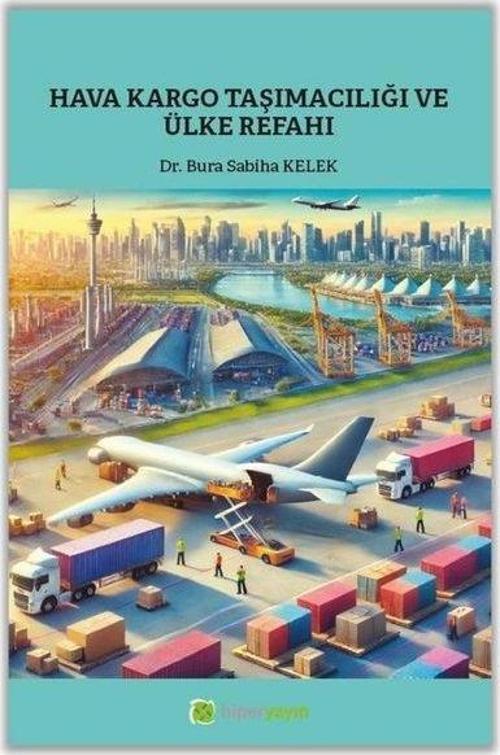 Hava Kargo Taşımacılığı ve Ülke Refahı
