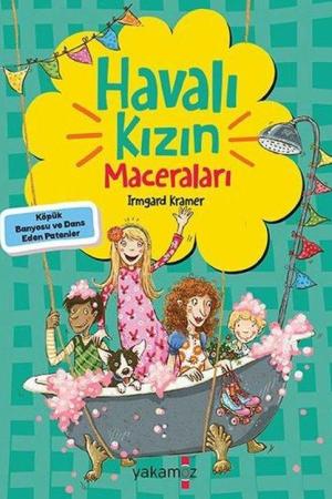 Havalı Kızın Maceraları / Köpük Banyosu ve Dans Eden Patenler