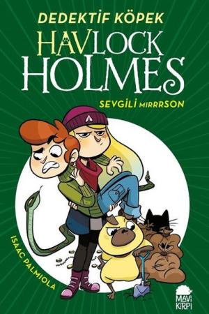 Havlock Holmes Sevgili Mırrrson (Ciltli)