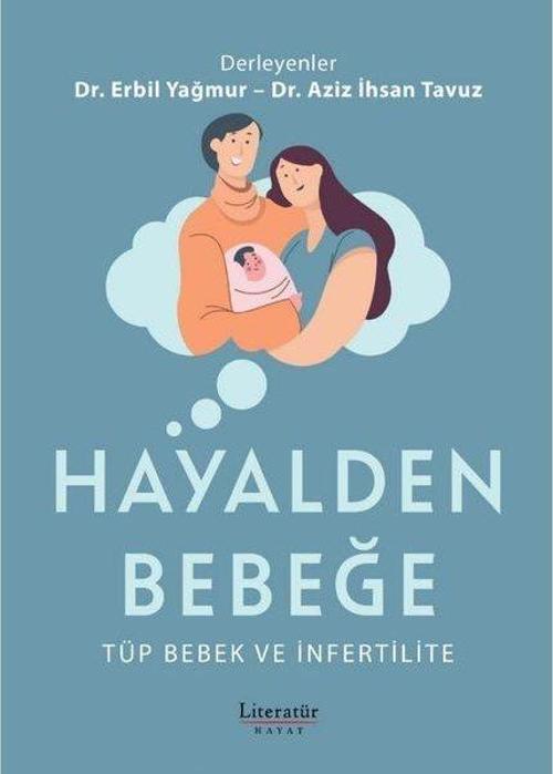 Hayalden Bebeğe Tüp Bebek ve İnfertilite