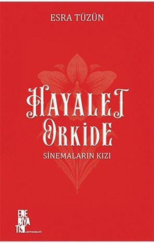 Hayalet Orkide: Sinemaların Kızı