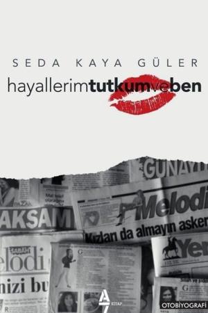 Hayallerim Tutkum ve Ben