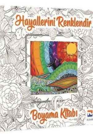 Hayallerini Renklendir - Boyama Kitabı